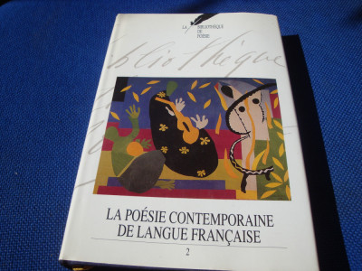 La poesie contemporaine de langue francaise - 1992 - volumul 2 - in franceza foto
