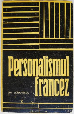 Personalismul francez &amp;ndash; Gh. Vladutescu foto