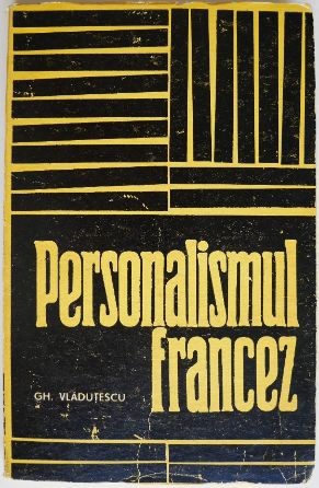 Personalismul francez &ndash; Gh. Vladutescu