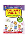 Evaluarea finală &icirc;n grădiniță 4-5 ani - Paperback brosat - Alice Nichita, Nicoleta Din, Alina Carmen Bozon, Iasmina Gabriela Din - Aramis