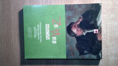 Gramatica de la A la Z - Mircea Mot (coord.), (Paralela 45, 2012; ed. a VII-a) foto