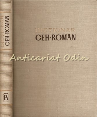 Dictionar Ceh-Roman - Sorin Stati - Editura Academiei foto