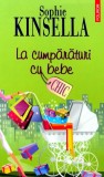 Cumpara ieftin La cumparaturi cu bebe - 2008 - Sophie Kinsella (AA180)