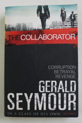 THE COLLABORATOR by GERALD SEYMOUR , 2009 foto