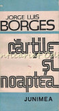 Cartile Si Noaptea - Jorge Louis Borges