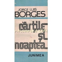 Cartile Si Noaptea - Jorge Louis Borges