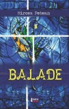 Balade - Paperback brosat - Mircea Petean - Limes