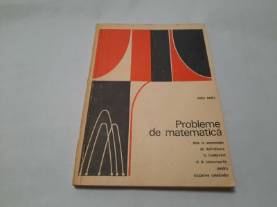 Probleme de matematica date la examenele de definitivat Horea Banea-RF20/0 foto