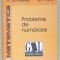MATEMATICA : PROBLEME DE NUMARARE de D. SCHWARZ si G. POPA , 2007