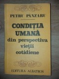 Conditia umana- Petru Panzaru