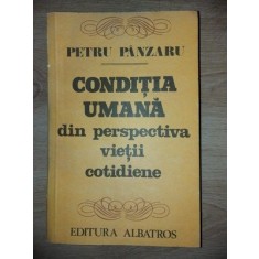 Conditia umana- Petru Panzaru