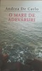 O mare de adevaruri - Andreea De Carlo