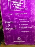 ECUATII SI INECUATII - MIRCEA GANGA