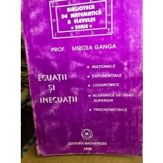 ECUATII SI INECUATII - MIRCEA GANGA