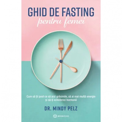 Ghid de fasting pentru femei - Dr. Mindy Pelz foto
