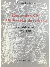 Alexandru Baciu - Din amintirile unui secretar de redactie (Editia: 1999) foto