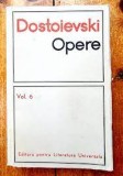 Dostoievski - Idiotul, Opere vol. 6, editura ELU 1969, 739 pagini
