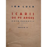 Ion Luca - Icarii de pe Arges, editia II (Editia: 1940)