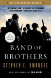 Band of Brothers: E Company, 506th Regiment, 101st Airborne from Normandy to Hitler&#039;s Eagle&#039;s Nest