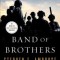 Band of Brothers: E Company, 506th Regiment, 101st Airborne from Normandy to Hitler&#039;s Eagle&#039;s Nest