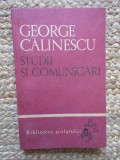 GEORGE CALINESCU - STUDII SI COMUNICARI (1966, Biblioteca scolarului)