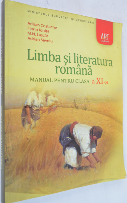Manual clasa a XI - a, Limba si Literatura Romana 2009