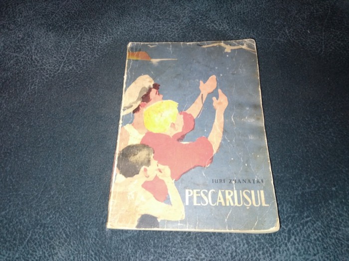 IURI ZBANATKI - PESCARUSUL
