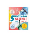 5 Facts a Day Science: A Little Bit of Learning Every Day