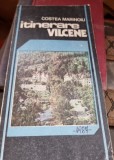 ITINERARE VILCENE - COSTEA MARINOIU