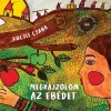 Megrajzolom az eb&eacute;det - Kocsis Csaba