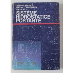 SISTEME HIDROSTATICE PORTANTE de STEFAN STANCIU ...ION MAZILU , 1985