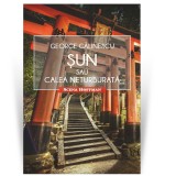 Sun sau Calea neturburata - George Calinescu