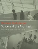 Space and the Architect: Lessons for Students in Architecture 2