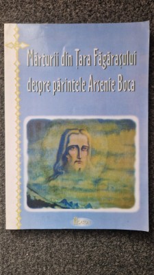 MARTURII DIN TARA FAGARASULUI DESPRE PARINTELE ARSENIE BOCA foto