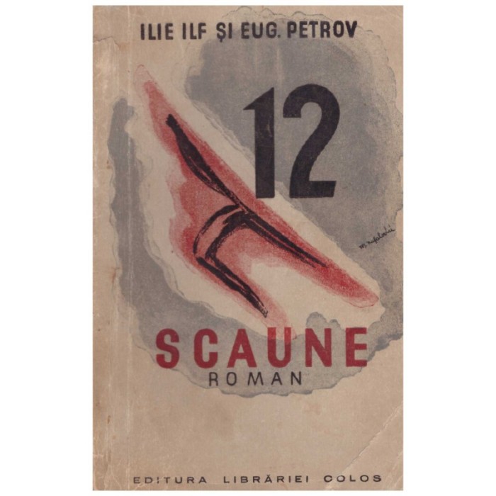 Ilie Ilf, Eug. Petrov - 12 scaune - 129964