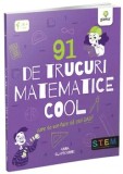 Cumpara ieftin 91 de trucuri matematice cool care te vor face sa zici uau!/Anna Claybourne, Gama