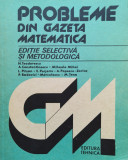 Probleme Din Gazeta Matematica - Colectiv ,554858, Tehnica