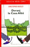 Deranj la Casa Alba - Humanitas