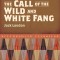 The Call of the Wild and White Fang