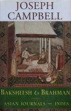 Cumpara ieftin Carte Baksheesh and Brahman - Joseph Campbell (2002) - Cartonata - New World Library