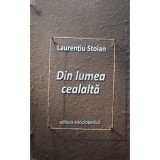 Laurentiu Stoian - Din lumea cealalta (Editia: 2009)