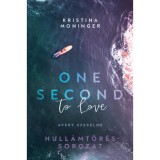 One Second to Love - Avery szerelme - (K&uuml;l&ouml;nleges kiad&aacute;s) - Kristina Moninger