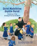 Saint Madeleine Sophie Foundress of the Society of the Sacred Heart