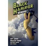 Cumpara ieftin Black Hammer TP Vol 06 Reborn Part II, Dark Horse Comics