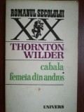 Cabala. Femeia din Andros- Thornton Wilder