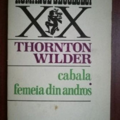 Cabala. Femeia din Andros- Thornton Wilder