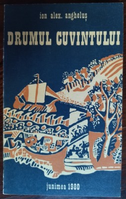 ION ALEX. ANGHELUS: DRUMUL CUVANTULUI/VERSURI/VOL. DEBUT 1980/DEDICATIE-AUTOGRAF foto