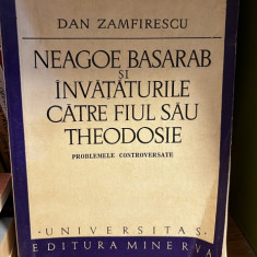 Neagoe Basarab si invataturile catre fiul sau Theodosie. Problemele controversate - Dan Zamfirescu