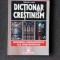 DICTIONAR DE CRESTINISM - FERNAND COMTE