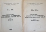 THE SENTENCE FROM SYNTAX TO MORPHOLOGY A PEDAGOGIC GRAMMAR OF ENGLISH PARTEA 1-2. SINTAX, MORPHOLOGY-HORIA HULBA